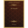 The Amaranth - Hardcover