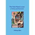 The Twin Flame Lover of China and Denmark - Paperback