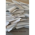 Everyone I Love Immortal - Paperback