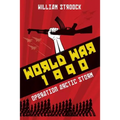 World War 1990: Operation Arctic Storm - Paperback