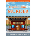 Nacho Usual Murder: Hawg Heaven Cozy Culinary Mysteries, Book 3 - Paperback