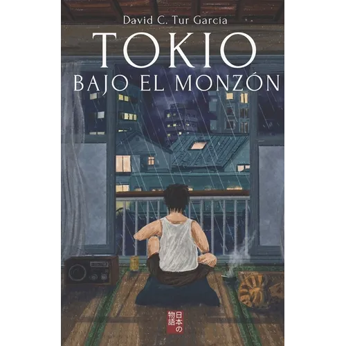 Tokio bajo el monzón: Una historia que recuerda a las de Haruki Murakami - Paperback