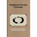 Kybalion - Arcane Formulas - Hardcover