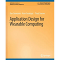 Application Design for Wearable Computing - Paperback