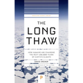 The Long Thaw: How Humans Are Changing the Next 100,000 Years of Earth's Climate - Paperback