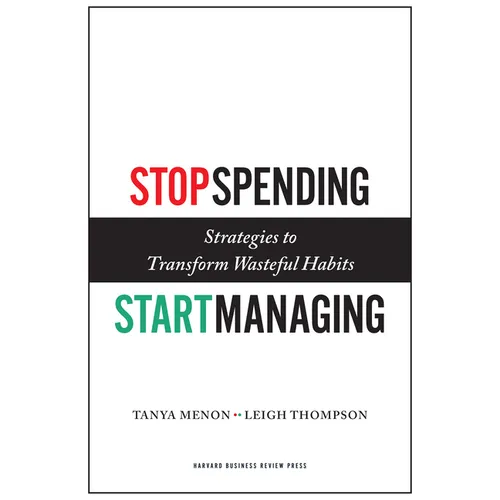 Stop Spending, Start Managing: Strategies to Transform Wasteful Habits - Hardcover