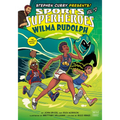 Wilma Rudolph: The Graphic Novel - Hardcover