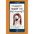 There's WHAT on my Phone?: How God's Good Gift Beats Porn - Paperback