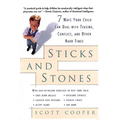 Sticks and Stones: 7 Ways Your Child Can Deal with Teasing, Conflict, and Other Hard Times - Paperback