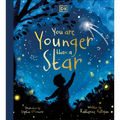 You Are Younger Than a Star - Hardcover
