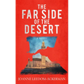 The Far Side of the Desert - Paperback