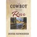 The Cowboy and the Rose - Paperback