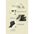 The Jefferson Bible: A Biography - Paperback