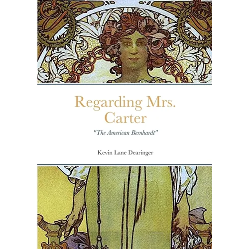 Regarding Mrs. Carter: A monologue for stage performance - Paperback