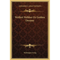Wolfert Webber Or Golden Dreams - Hardcover