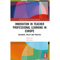 Innovation in Teacher Professional Learning in Europe: Research, Policy and Practice - Paperback