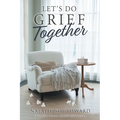 Let's Do Grief Together - Paperback