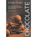 Everything Chocolate: The Most Mesmerizing and Delicious Chocolate Recipes Ever! - Paperback