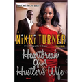 Heartbreak of a Hustler's Wife - Paperback