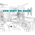 God Sent Me Gwen - Hardcover