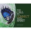 The Call to Connect with Spirit - Paperback