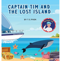 Captain Tim and the Lost Island - Hardcover