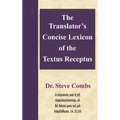 The Translator's Concise Lexicon of the Textus Receptus - Hardcover