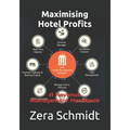 Maximising Hotel Profits: A Revenue Management Handbook - Paperback