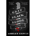 Grit, Black, Blood - Paperback