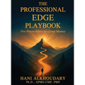The Professional Edge Playbook: Five Proven Pillars for Career Mastery - Hardcover