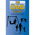 The Dad School: 50 Ways to Build Daditude - Paperback