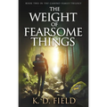 The Weight of Fearsome Things - Paperback