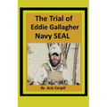 The Trial of Eddie Gallagher, Navy SEAL - Paperback