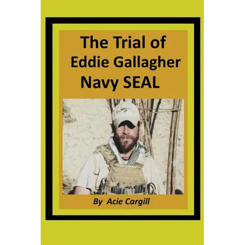 The Trial of Eddie Gallagher, Navy SEAL - Paperback