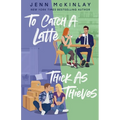 To Catch a Latte Thick as Thieves - Paperback