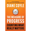 The Measure of Progress: Counting What Really Matters - Hardcover