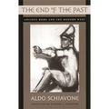 The End of the Past: Ancient Rome and the Modern West - Paperback