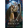 Taken By The Dragon: A Beauty and the Beast Retelling - Paperback