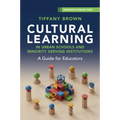 Cultural Learning in Urban Schools and Minority Serving Institutions - Paperback