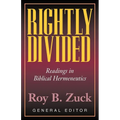Rightly Divided: Biblical Hermeneutics - Paperback