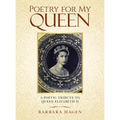 Poetry for My Queen: A Poetic Tribute to Queen Elizabeth II - Hardcover