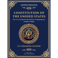 Constitution of the United States: The U.S. Constitution, Declaration of Independence, and Bill of Rights - Large Print Edition for Easy Reading - Hardcover