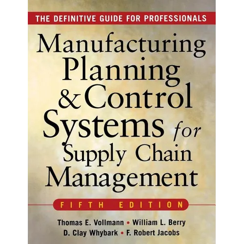 Manufacturing Planning and Control Systems for Supply Chain Management - Hardcover