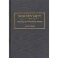 New Poverty: Families in Postmodern Society - Hardcover