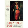 The Insatiable Earl: A Life of John Montagu, 4th Earl of Sandwich - Paperback