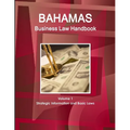 Bahamas Business Law Handbook Volume 1 Strategic Information and Basic Laws - Paperback