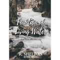 Fountain of Living Water: The First and the Last - Hardcover
