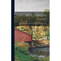 Holderness: An Account of the Beginnings of a New Hampshire Town - Hardcover