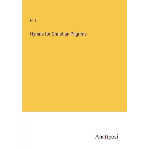 Hymns for Christian Pilgrims - Paperback