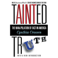 Tainted Truth: The Manipulation of Fact in America - Paperback